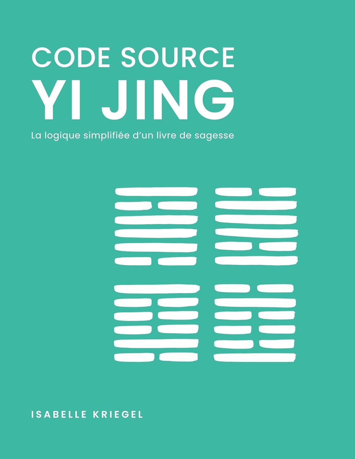 Code source Yi Jing code source yi jing Code source Yi Jing : le livre